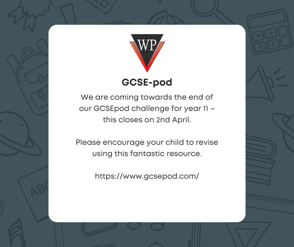 We are coming towards the end of our GCSEpod challenge for year 11 – this closes on 2nd April.  Please encourage your child to revise using this fantastic resource.

gcsepod.com