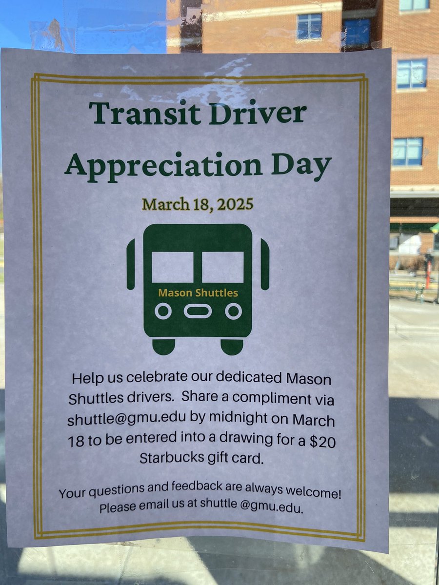 Today is Transit Driver Appreciation Day! Email shuttle@gmu.edu with a note of thanks for our drivers who love to serve the GMU community and let them know how important they are to our commutes.  You’ll be entered into a raffle for Starbucks gift cards by emailing. <a href="/restonlimo/">Kristina Bouweiri</a>
