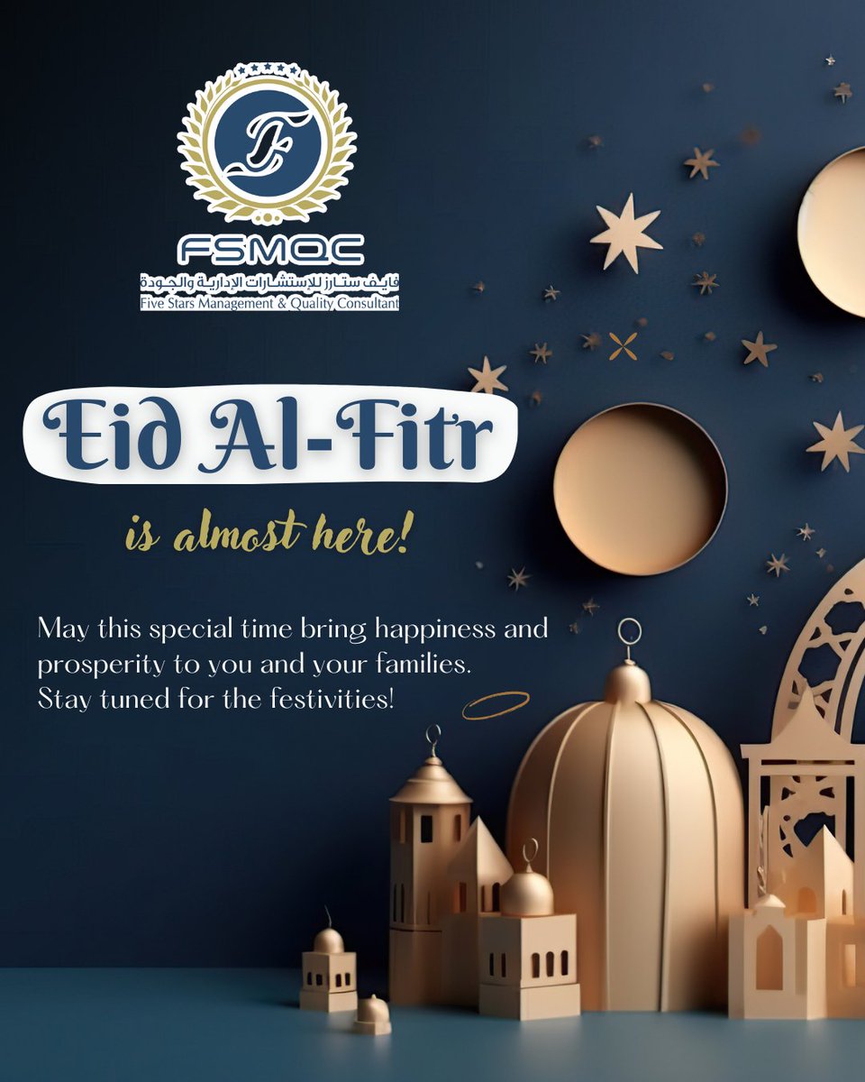 fsmqc's tweet photo. As we approach Eid Al Fitr 2025, the Five Stars Management and Quality Consultants extend our warmest wishes to all in the UAE! 🎉

We look forward to continuing our commitment to excellence and quality in all our endeavors as we celebrate this special time. 🌟 https://t.co/aAy9yrIr1o