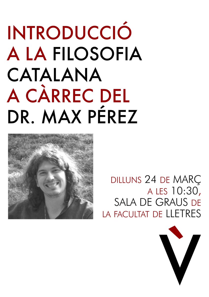 Estem molt contents d’anunciar la primera conferència organitzada per Virtù! 
Introducció a la filosofia catalana, a càrrec del dr. Max Pérez. 
El proper dilluns 24 de març, a les 10:30, a la Sala de Graus de la Facultat de Lletres de la UdG 💌