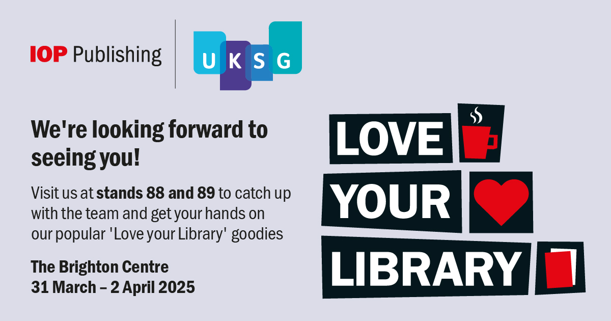 Meet us at the <a href="/UKSG/">UKSG</a> Conference 2025 

📅 Brighton Centre, 31 March – 2 April 📍 Stands 88-89:

Connect with our team,  gain valuable insights &amp; grab some Love Your Library giveaways #freebie

#UKSG2025 #IOPPublishing #OpenAccess #LoveYourLibrary