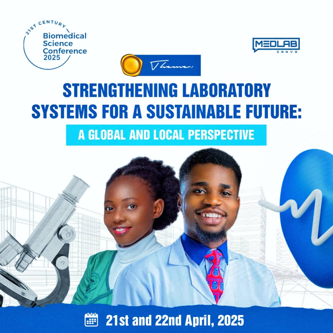 The 21st Century #BiomedicalScienceConference 2025 is here!

Theme: Strengthening Laboratory Systems for a Sustainable Future: Global &amp; Local Perspectives

Date: 21-22 April, 2025

Are you ready for an insightful session?
Kindly register: docs.google.com/forms/d/e/1FAI…

#LetsTalkMedLab