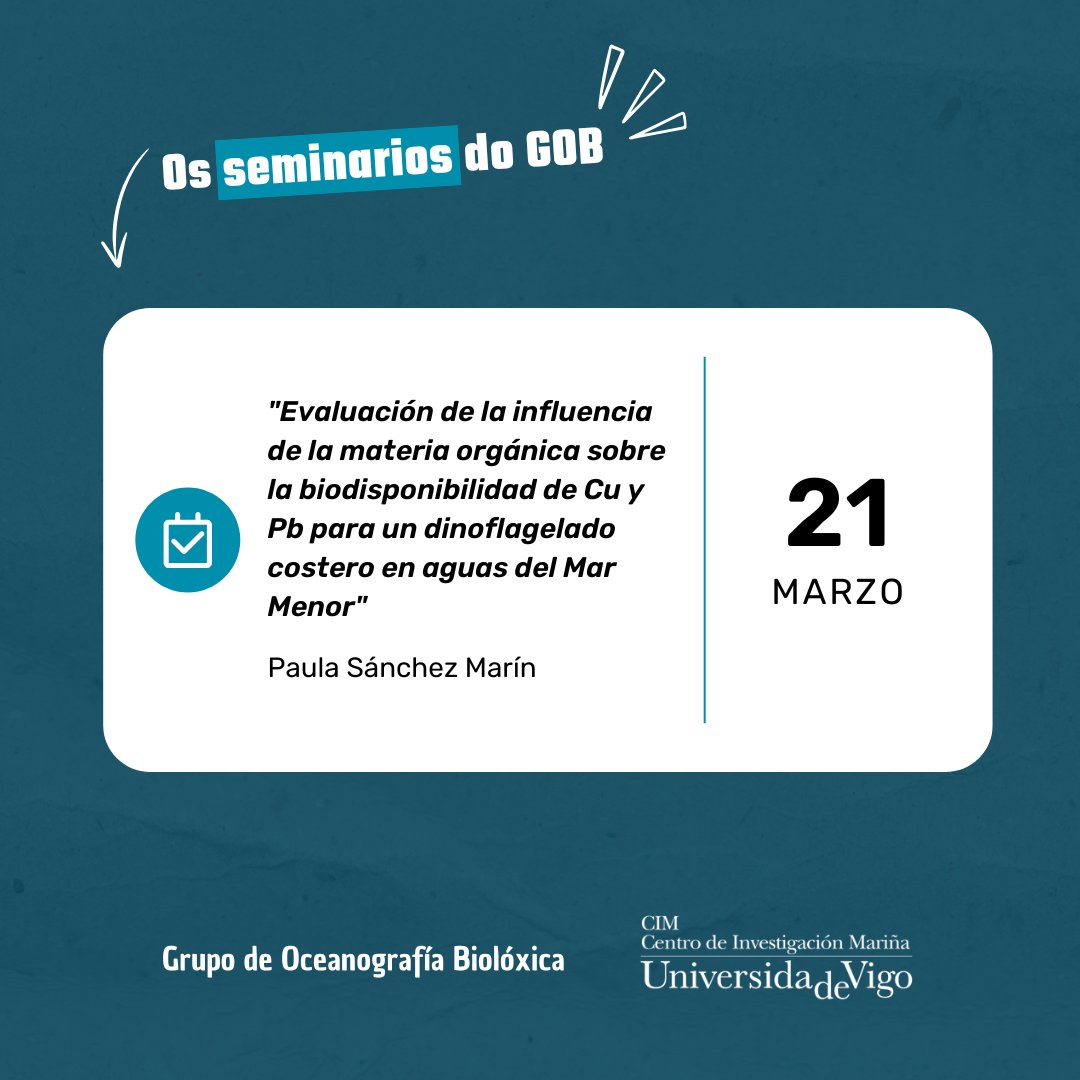 📣 Paula Sánchez Marín (<a href="/IEOVigo/">IEO Vigo</a>) fálanos este venres da influencia da materia orgánica sobre biodispoñibilidade de Cu e Pb para dinoflaxelados costeiros no #MarMenor. 

Ollo❗️Cambiamos localización 👉 Agora atópasnos na nova sala de seminarios de GOB (Bloque C, piso 1,  LD14)