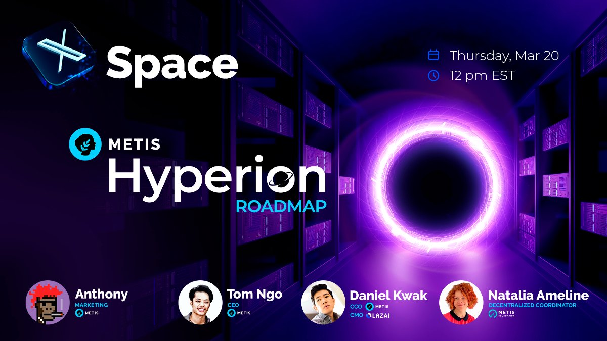 Metis🌿 (@metisl2) on Twitter photo Join us for a Metis Hyperion Roadmap X Space!
📅 Thursday, Mar 20
🕛 12pm EST / 4pm UTC
Hear from <a href="/tomngodefi/">Tom Ngo</a>, Daniel Kwak, and <a href="/Natalia_Ameline/">Natalia Ameline</a> hosted by <a href="/cypherpunk669/">rekt669.eth 👽🏴</a> as they dive into the future of Metis with Hyperion
Don’t miss it!
Set your reminder now 👇 Join us for a Metis Hyperion Roadmap X Space!
📅 Thursday, Mar 20
🕛 12pm EST / 4pm UTC
Hear from <a href="/tomngodefi/">Tom Ngo</a>, Daniel Kwak, and <a href="/Natalia_Ameline/">Natalia Ameline</a> hosted by <a href="/cypherpunk669/">rekt669.eth 👽🏴</a> as they dive into the future of Metis with Hyperion
Don’t miss it!
Set your reminder now 👇