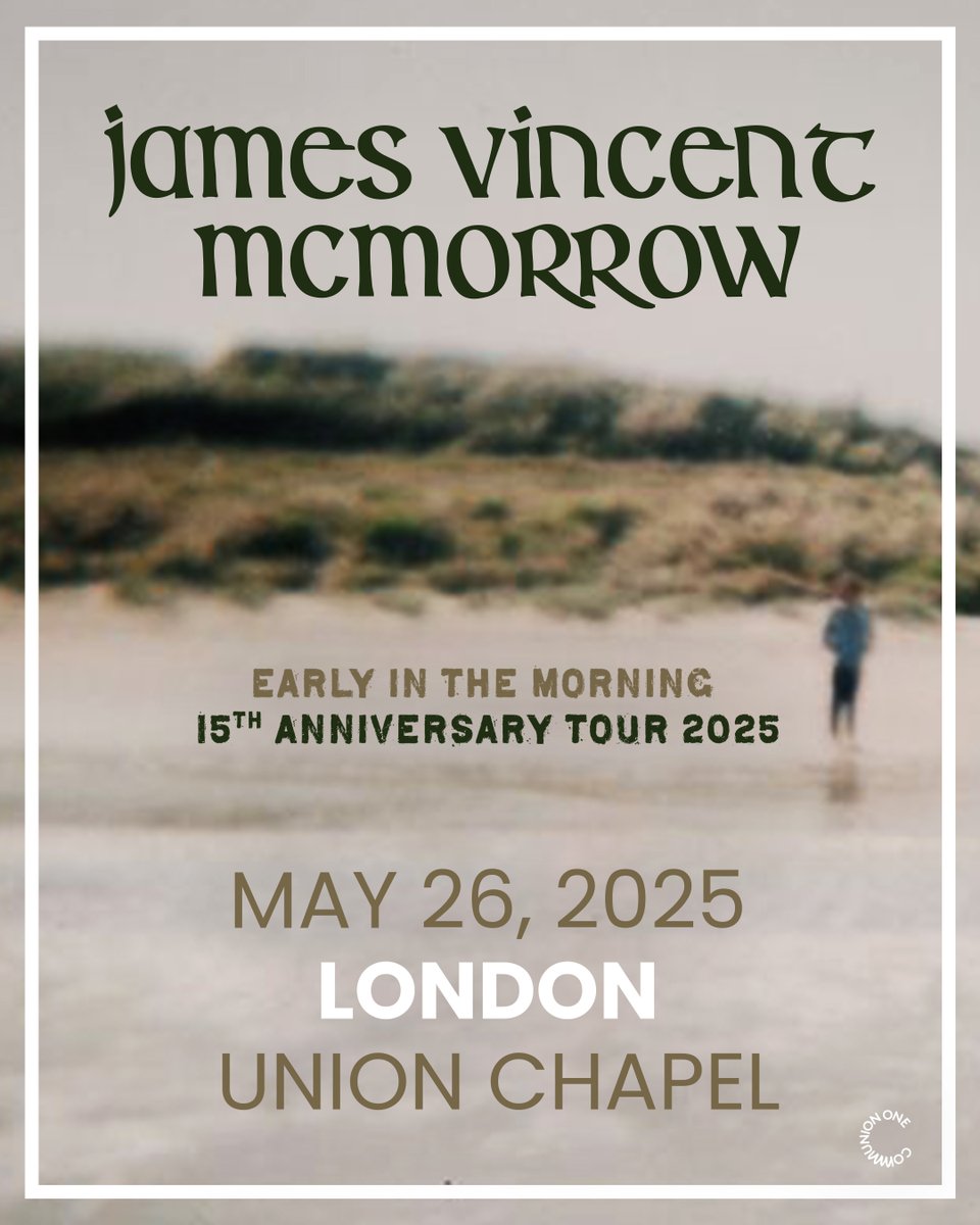 Union Chapel London (@unionchapeluk) on Twitter photo James Vincent McMorrow | 26 May
The Early in the Morning 15th Anniversary Tour
Performing the classic album in its entirety solo plus new music & covers for a mix of nostalgia + fresh sounds.
Set reminder ⏰ on sale Fri 21 Mar 10am at unionchapel.org.uk/venue/whats-on…
<a href="/jamesvmcmorrow/">James Vincent McMorrow</a> James Vincent McMorrow | 26 May
The Early in the Morning 15th Anniversary Tour
Performing the classic album in its entirety solo plus new music & covers for a mix of nostalgia + fresh sounds.
Set reminder ⏰ on sale Fri 21 Mar 10am at unionchapel.org.uk/venue/whats-on…
<a href="/jamesvmcmorrow/">James Vincent McMorrow</a>