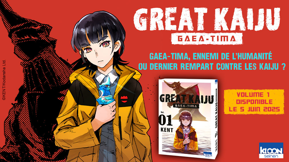 ki_oon_Editions's tweet image. [ ANNONCE LICENCE ] C’est avec un cœur de fan surexcité que Ki-oon vous annonce l’arrivée dans son catalogue d’un titre qui va faire frissonner de plaisir les amateurs de monstres géants japonais : "Great Kaiju Gaea-Tima" ! 🔥

👉 Sortie le 5 juin 2025