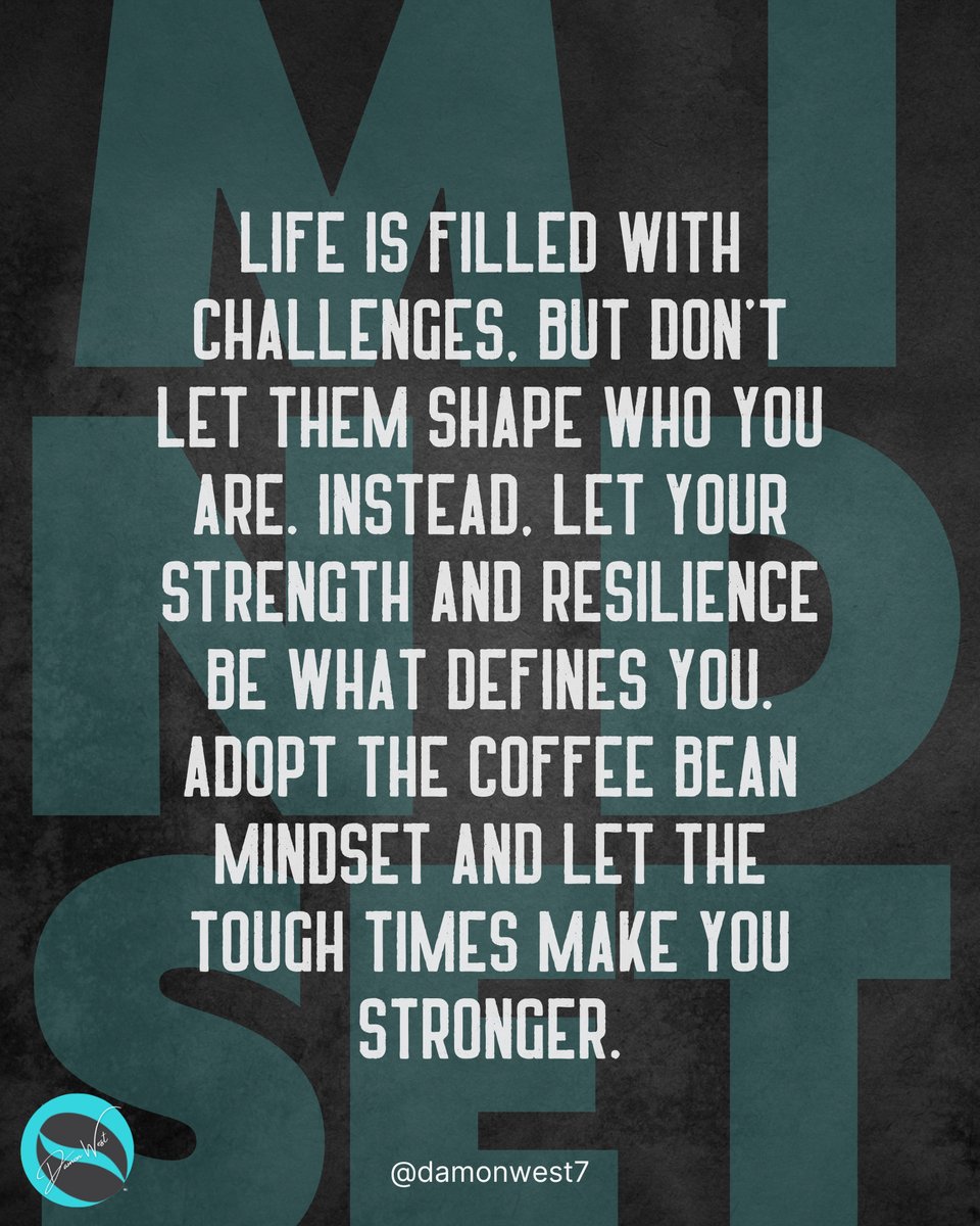 damonwest7's tweet image. Embrace the coffee bean mindset and let the adversities in life be what make you stronger not what keeps you from becoming a better version of yourself. #BeACoffeeBean #motivation #mindset