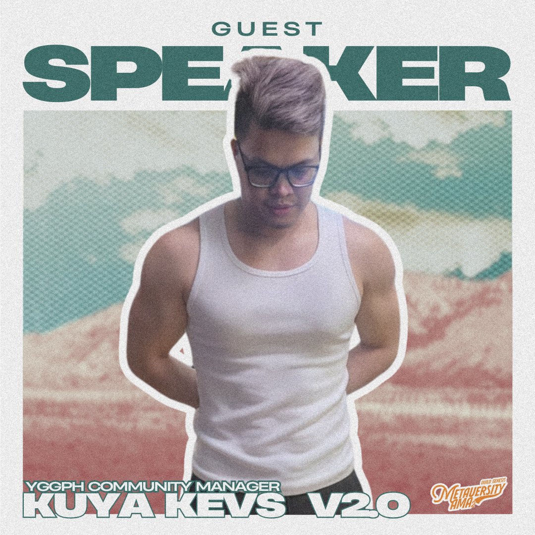 𝗚𝗚𝗘𝗡 𝗔𝗠𝗔: 𝗗𝗲𝗲𝗽 𝗧𝗮𝗹𝗸𝘀 𝗠𝗲𝘁𝗮𝘃𝗲𝗿𝘀𝗶𝘁𝘆

This segment will not be complete without a special guest!

Our guest speaker(s) for this night's segment is none other than <a href="/YGGPilipinas/">YGGPilipinas</a>' CMGR — <a href="/kuyakevs5/">KuyaKevs YGG</a> 

<a href="/YieldGuild/">Yield Guild Games</a> <a href="/YGGPilipinas/">YGGPilipinas</a> 

#MetaverseFilipinoAlliance