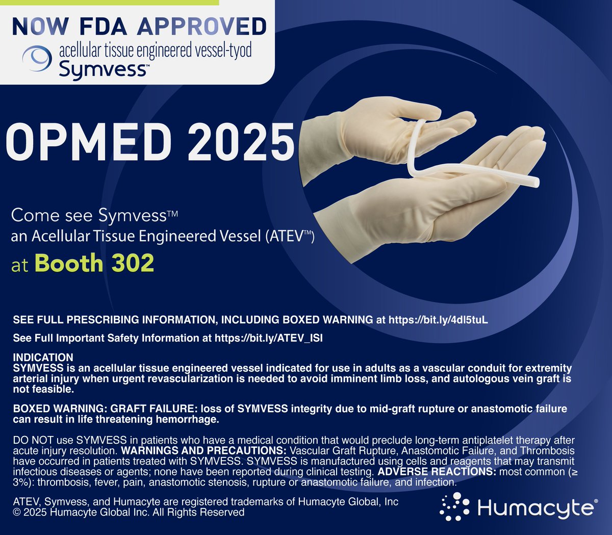 humacyte's tweet image. The Humacyte team is at OPMED! Stop by booth 302 to see and learn more about Symvess™, a first-in-class, universally implantable, bioengineered human vessel for extremity vascular trauma replacement and repair. With recent FDA Approval and full civilian and military commercial…