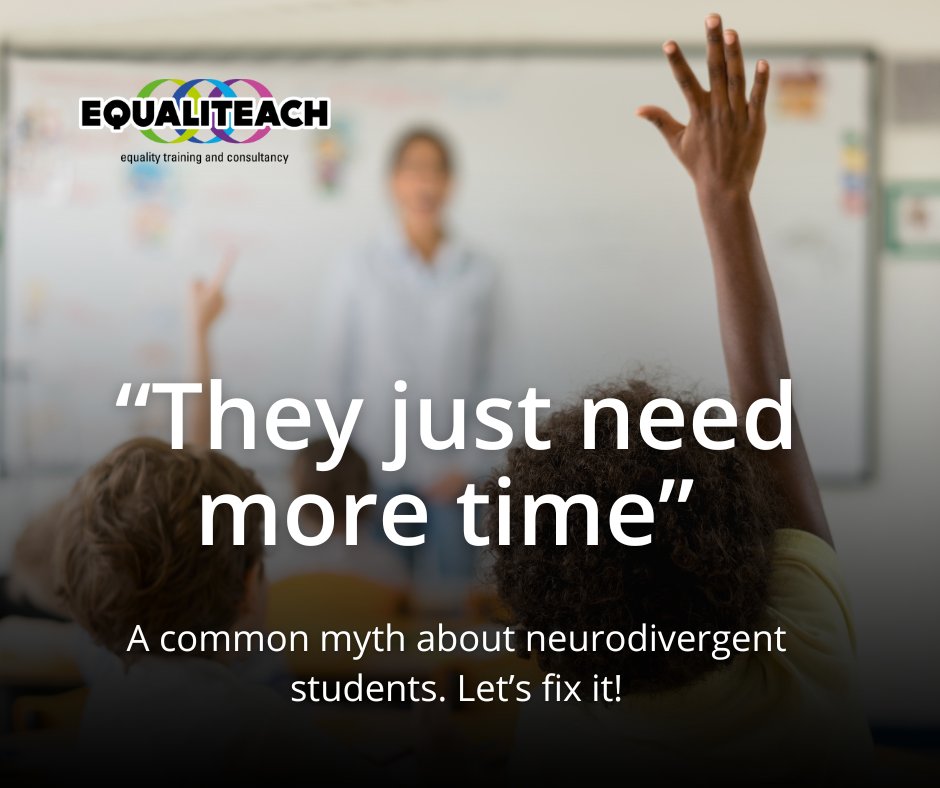 Myth: Neurodivergent students just need more time.

Fact: Extended time isn’t always effective. Assess individual needs &amp; consider other accommodations like task breakdowns or alternative completion methods.

For more facts &amp; strategies, join our webinar: empowered.equaliteach.co.uk/empowered-webi…