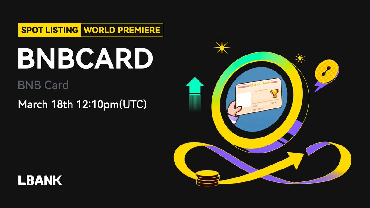 🔥 World Premiere #listing 🌠 $BNBCARD (BNB Card) will be listed on LBank！ BNB  Card is a meme about BNB, Card is used by various community KOLs for  secondary creations ❤️ Details: