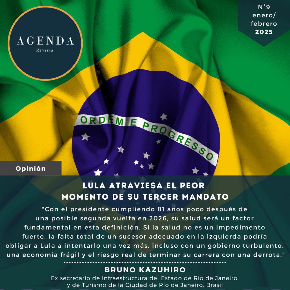 FNGeneraciones's tweet photo. LULA ATRAVIESA EL PEOR MOMENTO DE SU TERCER MANDATO 🇧🇷
¿Qué esperas para leer el interesante artículo en 🇪🇸 o 🇺🇸del ex secretario de Infraestructura del Estado de Río de Janeiro @BrunoKazuhiro en la edición N°9 de la revista AGENDA? 
Descarga desde 👇🏻https://t.co/dAGWAbUMxE o en el siguiente 🧵