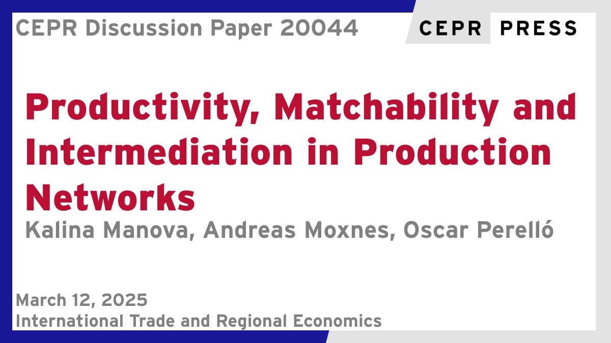 CEPR (@cepr_org) on Twitter photo New CEPR Discussion Paper - DP20044
Productivity, Matchability and Intermediation in Production Networks
Kalina Manova <a href="/EconUCL/">UCL Economics</a> <a href="/ucl/">UCL</a>, Andreas Moxnes <a href="/m0xnes/">Andreas Moxnes</a> <a href="/HandelshoyskBI/">Handelshøyskolen BI</a>, Oscar Perelló <a href="/oiperello/">Oscar Perelló</a> <a href="/ucl/">UCL</a>
ow.ly/qxuf50ViWS0
#CEPR_ITRE #EconTwitter New CEPR Discussion Paper - DP20044
Productivity, Matchability and Intermediation in Production Networks
Kalina Manova <a href="/EconUCL/">UCL Economics</a> <a href="/ucl/">UCL</a>, Andreas Moxnes <a href="/m0xnes/">Andreas Moxnes</a> <a href="/HandelshoyskBI/">Handelshøyskolen BI</a>, Oscar Perelló <a href="/oiperello/">Oscar Perelló</a> <a href="/ucl/">UCL</a>
ow.ly/qxuf50ViWS0
#CEPR_ITRE #EconTwitter