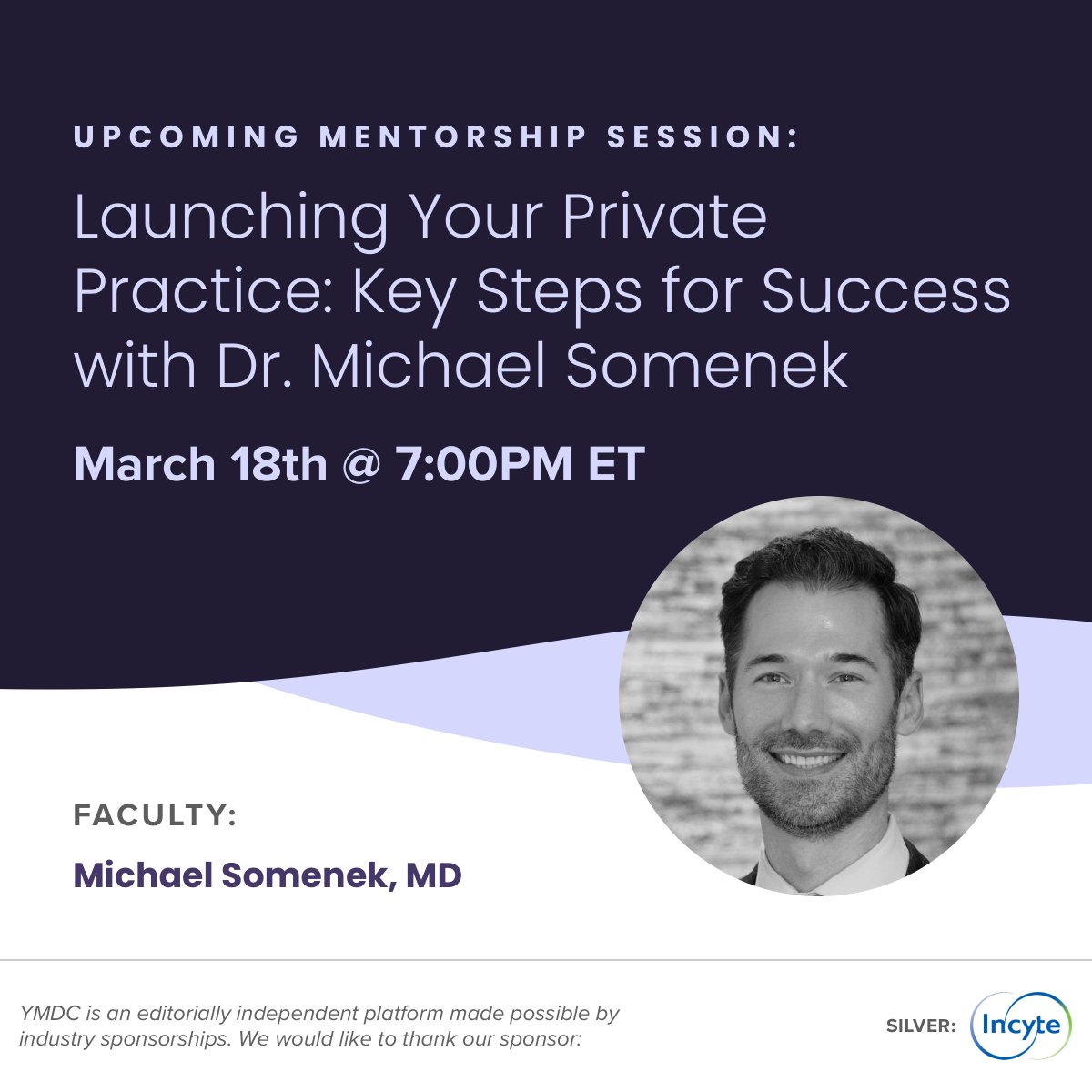 🚨 Reminder! 🚨 Dr. Michael Somenek is hosting a mentorship session tonight at 7PM ET. Join us to learn key steps for launching your private practice. 

🔗 Register: ow.ly/1B0A50Vk80u A huge THANK YOU to our Silver Sponsor, Incyte! 🙏💙