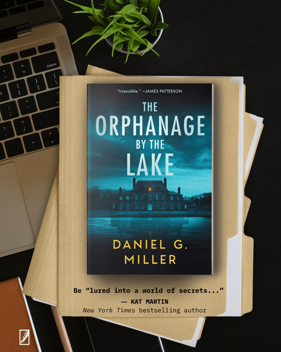 "Irresistible!" ― JAMES PATTERSON
"Twisting and impossible to put down!" ― DARCY COATES

THE ORPHANAGE BY THE LAKE by Daniel G. Miller hits bookshelves everywhere today!