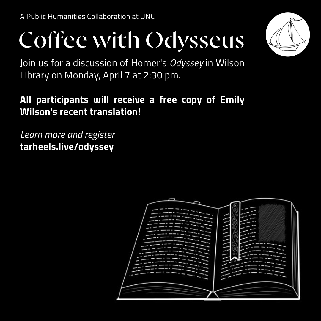 PhilosophyUnc's tweet photo. The Parr Center for Ethics will be collaborating to host a series of reading groups and live performances centered around Homer's Odyssey! To learn more, go to https://t.co/EzphnzKOYM https://t.co/EsP7jYLrSi