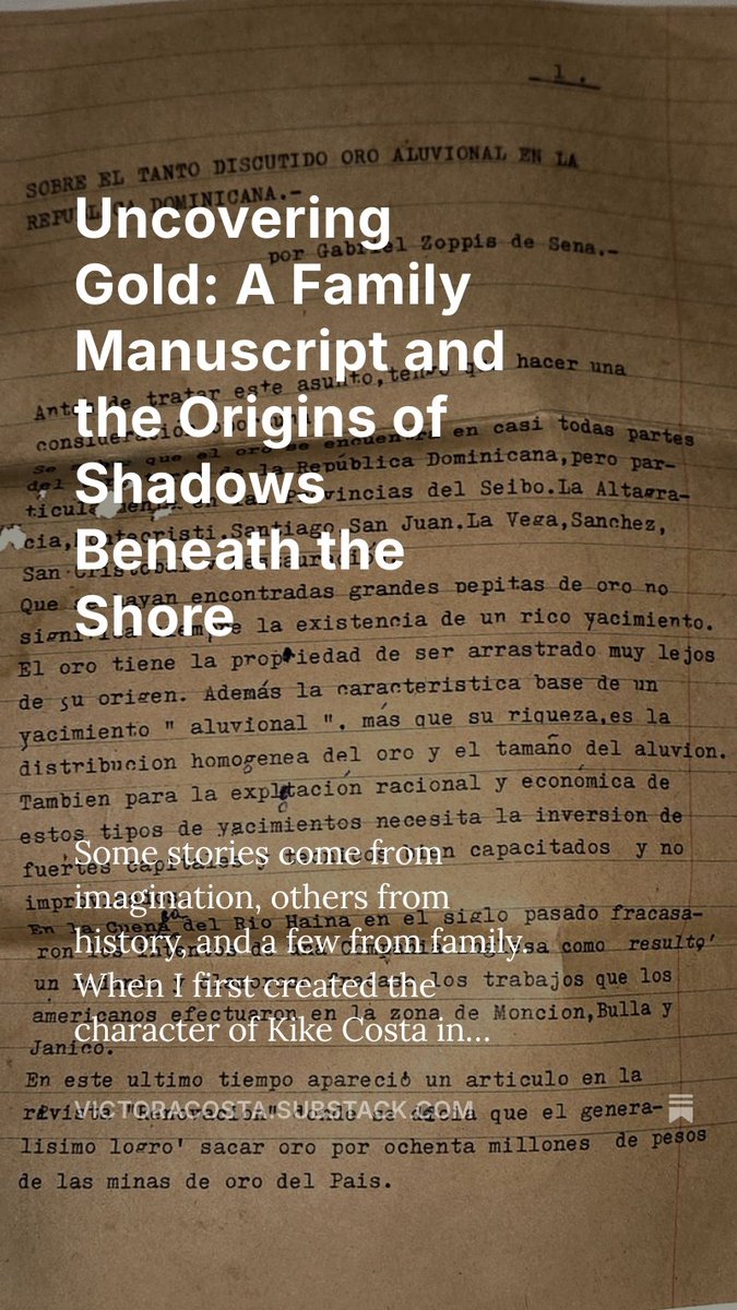 _VictorAcosta's tweet photo. I discovered a manuscript written by my grandfather in 1974 about the gold rush in the Dominican Republic. His search for riches and truth inspired Kike Costa, the central character in Shadows Beneath the Shore.
https://t.co/YlsRdPzRBD https://t.co/zOtMmVtddI