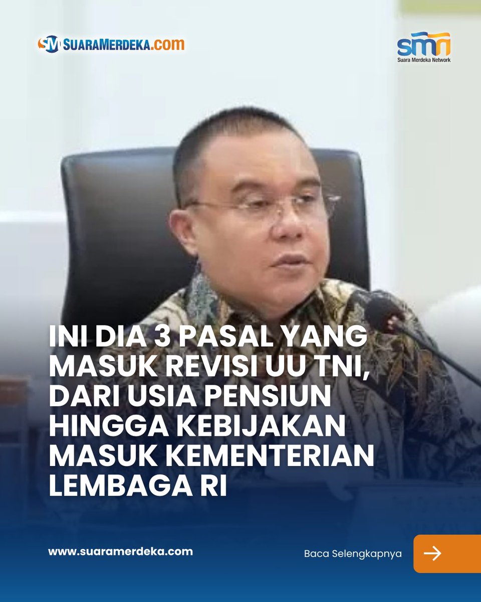 suaramerdeka's tweet photo. Revisi Undang-Undang Tentara Nasional Indonesia (UU TNI) oleh DPR RI tengah ramai diperbincangkan belakangan ini.
#suaramerdeka #suaramerdekacom #uutni #revisiuu #undangundangtni #usiapensiun #tni #pasal #dprri #sufmidasco https://t.co/aQ1D88W8TW