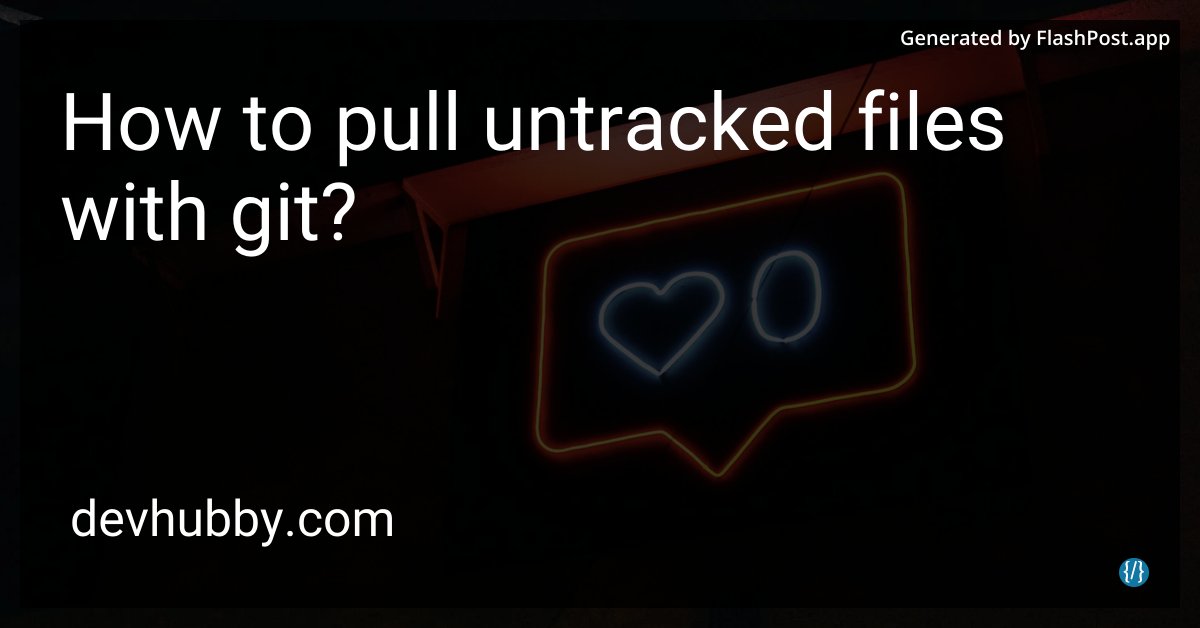 devhubbycom's tweet image. Is there a Git dating app for untracked files to find their code-soulmate?

Source: devhubby.com/thread/how-to-…

#LearnGit #GitHub #Git #CodingTips #files #pull