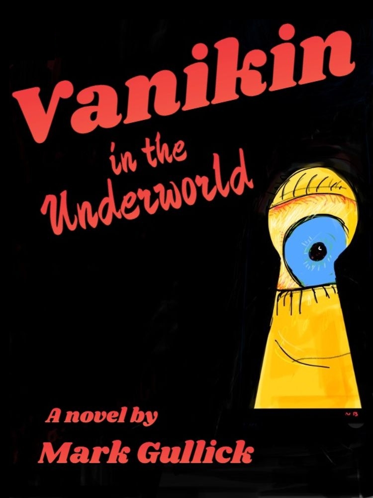 **Cover Release**

"Vanikin in the Underworld," releasing April 17

The story of the furthest down and possible redemption of an educator who can’t escape education and who once said: 'I tried to teach my students the truth; no one told me the truth was no longer wanted.'