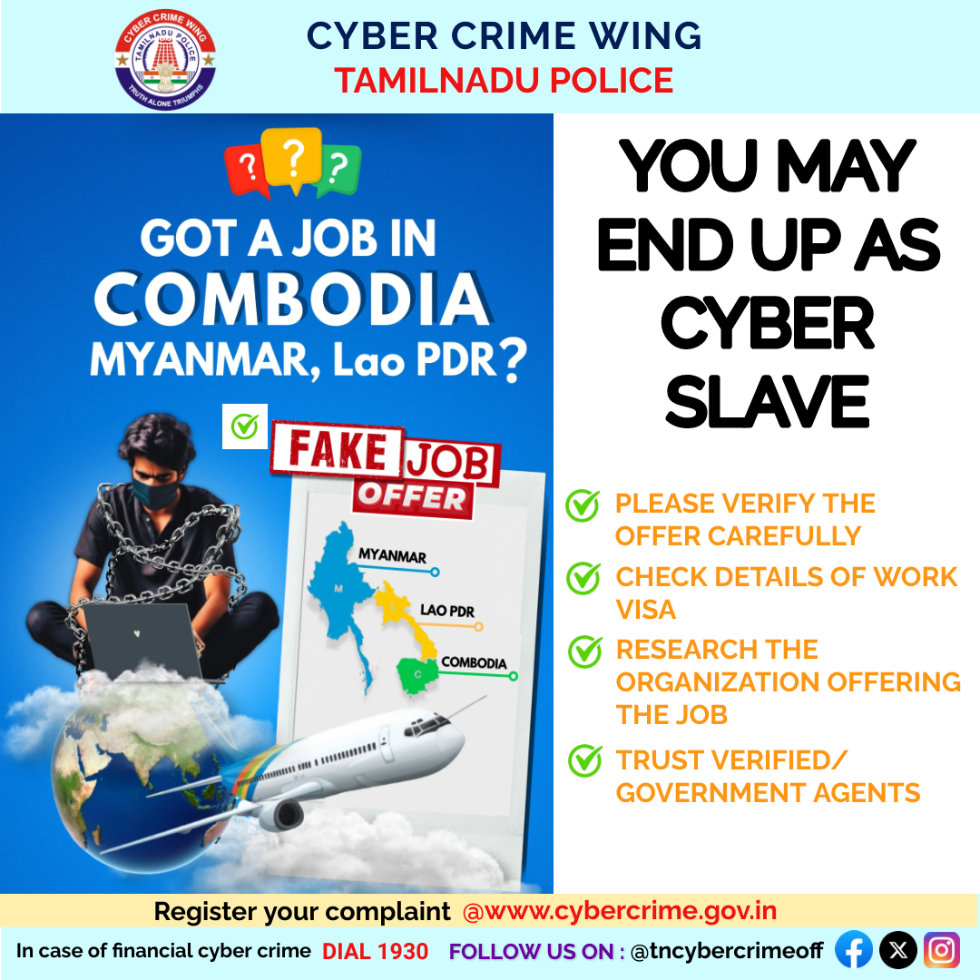 tncybercrimeoff's tweet photo. Got a job in Cambodia, Myanmar, Lao PDR?? You may end up as Cyber Slave!! Please verify the offer/organization carefully and check details of work visa. To Report Cyber Crimes-Dial 1930 or register at https://t.co/B5dVcu4LPD #tncybercrimewing #tncybercrimeoff #cyberslave https://t.co/vLYzdRe8KH
