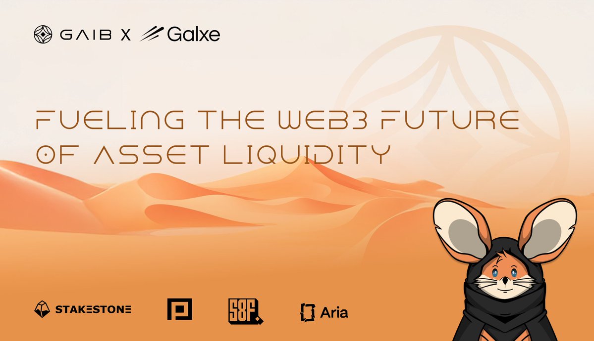 GAIB 🟠 | AiFi (@gaib_ai) on Twitter photo 🔥 Fueling the Web3 Future of Asset Liquidity
We teamed up with <a href="/Stake_Stone/">StakeStone</a> <a href="/PiperxProtocol/">PIPERX ꧁IP꧂</a> <a href="/Aria_Protocol/">Aria</a> <a href="/STR8FIRE_io/">STR8FIRE</a> to bring some serious energy to the market, powered by <a href="/GalxeQuest/">Galxe Quest</a>
✅ Simply complete the social tasks
💰 Prize Pool: $1000
🎁 Perk: Exclusive #GalxeOAT
🚀 🔥 Fueling the Web3 Future of Asset Liquidity
We teamed up with <a href="/Stake_Stone/">StakeStone</a> <a href="/PiperxProtocol/">PIPERX ꧁IP꧂</a> <a href="/Aria_Protocol/">Aria</a> <a href="/STR8FIRE_io/">STR8FIRE</a> to bring some serious energy to the market, powered by <a href="/GalxeQuest/">Galxe Quest</a>
✅ Simply complete the social tasks
💰 Prize Pool: $1000
🎁 Perk: Exclusive #GalxeOAT
🚀