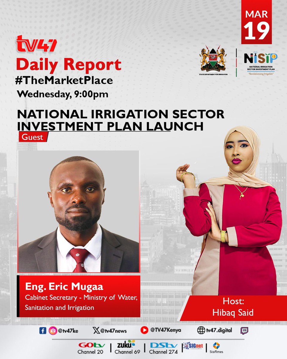 tv47ke (@tv47newske) on Twitter photo In yet another session of The Daily Report, <a href="/HibaqSaid/">Hibaq Said</a> hosts Cabinet Secretary, Eng. Eric Mugaa. See you at 9pm for #TheMarketPlace
#thedailyreport
National Irrigation Authority, State Department for Irrigation, Ministry of Water, Sanitation and Irrigation.
<a href="/EphantusKim/">CPA Ephantus Kimotho C.B.S - PS Irrigation</a> In yet another session of The Daily Report, <a href="/HibaqSaid/">Hibaq Said</a> hosts Cabinet Secretary, Eng. Eric Mugaa. See you at 9pm for #TheMarketPlace
#thedailyreport
National Irrigation Authority, State Department for Irrigation, Ministry of Water, Sanitation and Irrigation.
<a href="/EphantusKim/">CPA Ephantus Kimotho C.B.S - PS Irrigation</a>