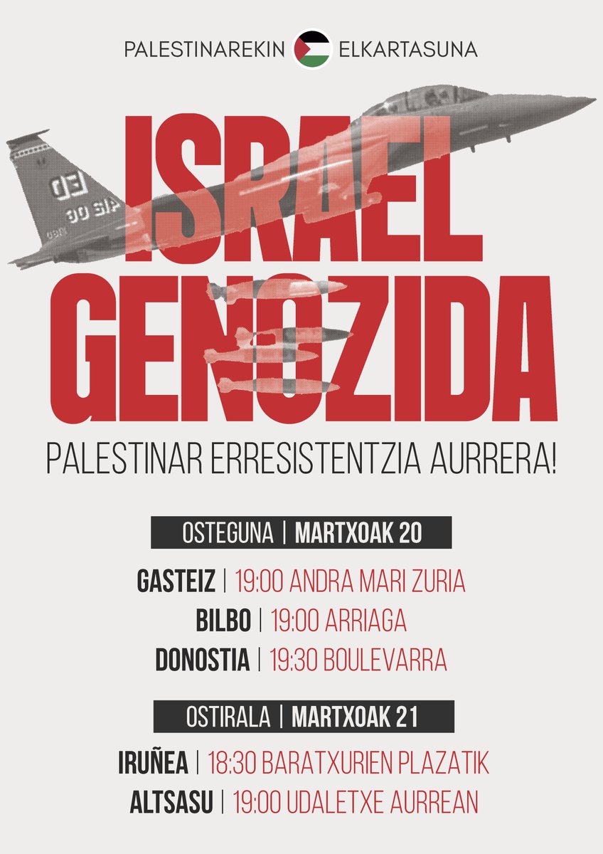 🇵🇸 MOBILIZAZIOAK

Israelgo estatu sionistak Gazarako su-etena hautsi eta gutxienez 400 palestinar erail ditu, beste 500 zauritzearekin batera. Sionismoaren basakeriaren aurrean, mobilizaziorako deia luzatzen dugu.

#IsraelGenozida
Palestinar erresistentzia aurrera!