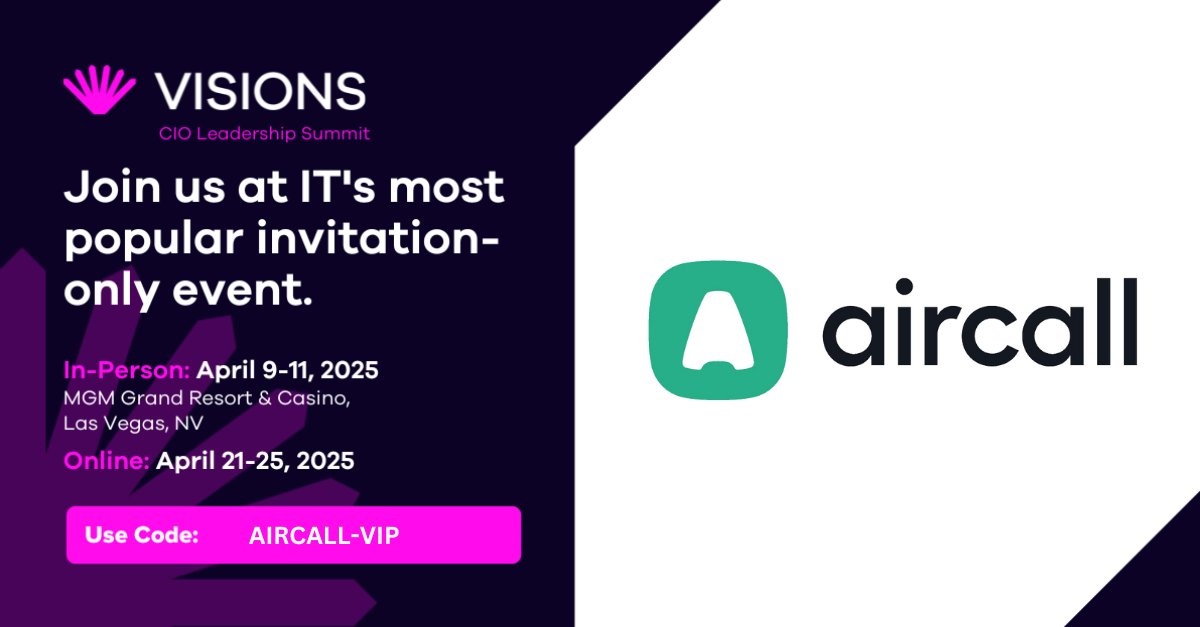Haven't signed up for the VISIONS CIO Leadership Summit, powered by Quartz Network yet? There's still time!

This invitation-only summit brings together top CIOs to discuss the most pressing challenges and innovative solutions in tech leadership.

Use our VIP code (AIRCALL-VIP)