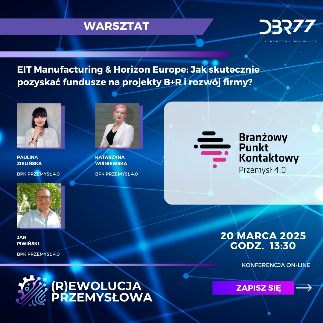 BPKhoryzont's tweet image. Zapraszamy na warsztaty "Horizon Europe, EIT Manufacturing & EIT Jumpstarter: Jak skutecznie pozyskać fundusze na projekty B+R i rozwój firmy" prowadzone przez ekspertów #BPK Przemysł 4.0 @PIAP_Institute
🕒20.03.2025, godz. 13.30
Rejestracja: lnkd.in/esY4FxXi
@DBR77com