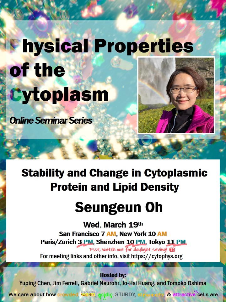seedfeeder's tweet image. We are excited to have Dr. Seungeun Oh from UCSD with us tomorrow in the Physical Properties of the Cytoplasm Series. Come and join us. For details, visit cytophys.org