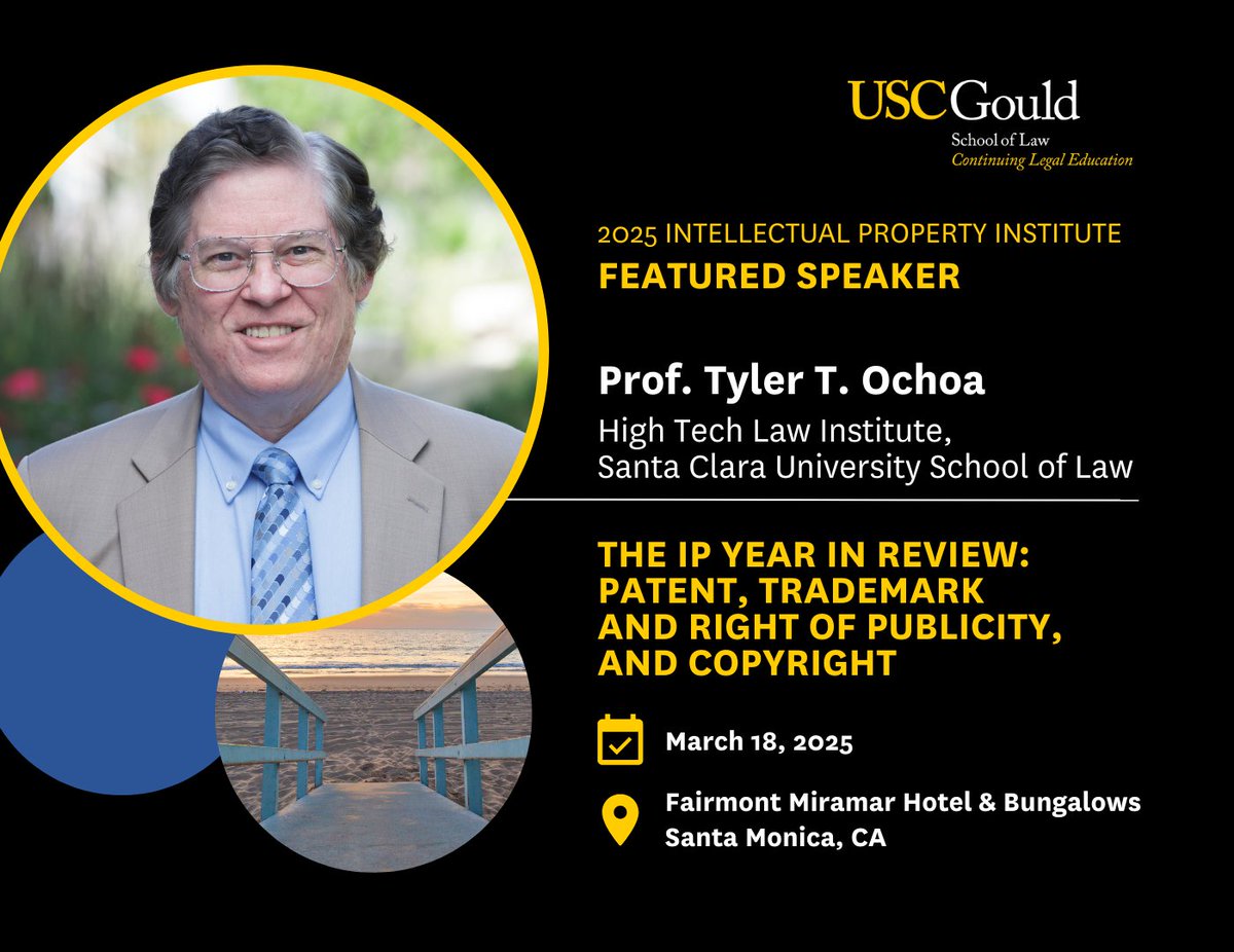 SCU Law Professor Tyler Ochoa is in Santa Monica today delivering the Copyright Year in Review at the 2025 USC IP Institute.