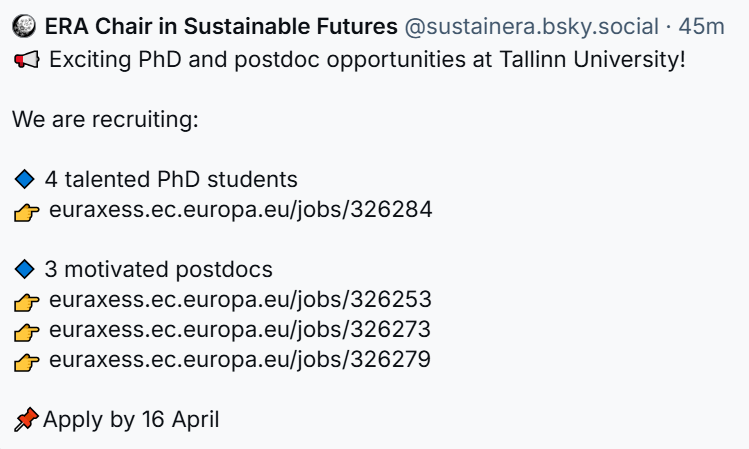 📢 Please share the word!

We’re recruiting 4 fully funded PhD students and 3 postdocs—a unique opportunity to join our sustainera.bsky.social interdisciplinary team led by <a href="/AnuRealo/">Anu Realo</a> and Kai Pata

📌Apply by 16th April and be part of shaping a more sustainable future 🌏