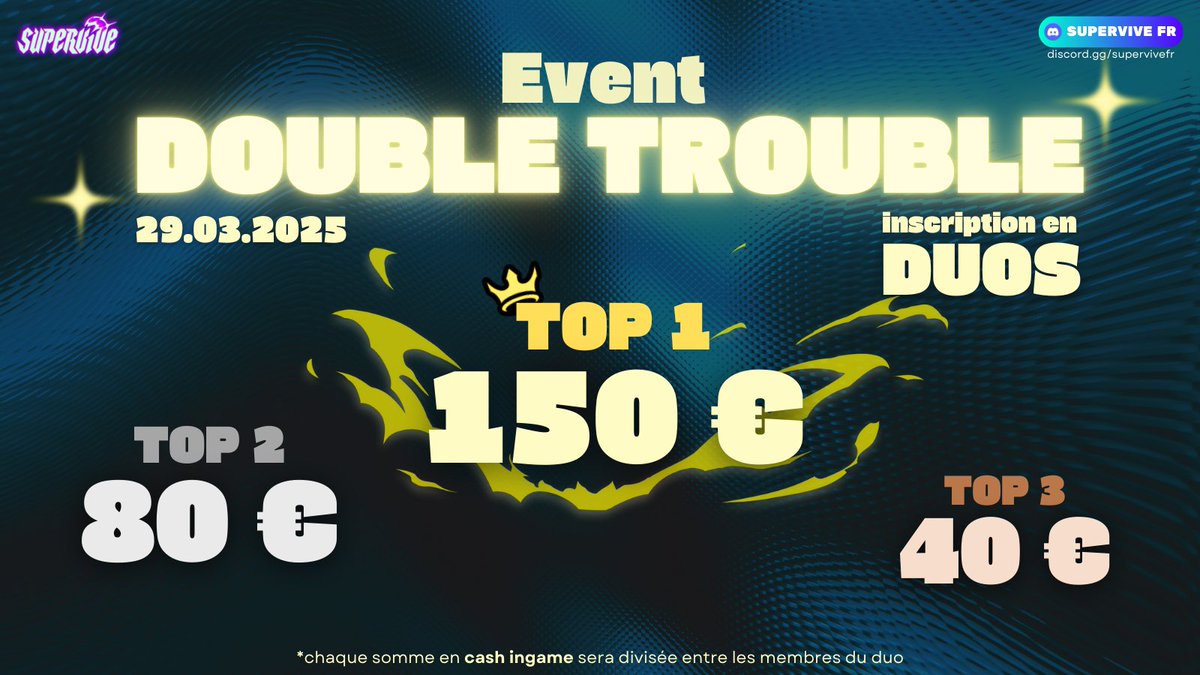 💸TOURNOI DOUBLE TROUBLE 💸

Le retour d'un tournoi Supervive avec Cashprize à la clé !   🤑

➡️Inscrivez-vous en DUO dès aujourd'hui pour tenter de monter sur le podium : forms.gle/FszB8jzeZ45CrD…

🚀Rejoignez le Discord SUPERVIVE FR : discord.gg/supervivefr