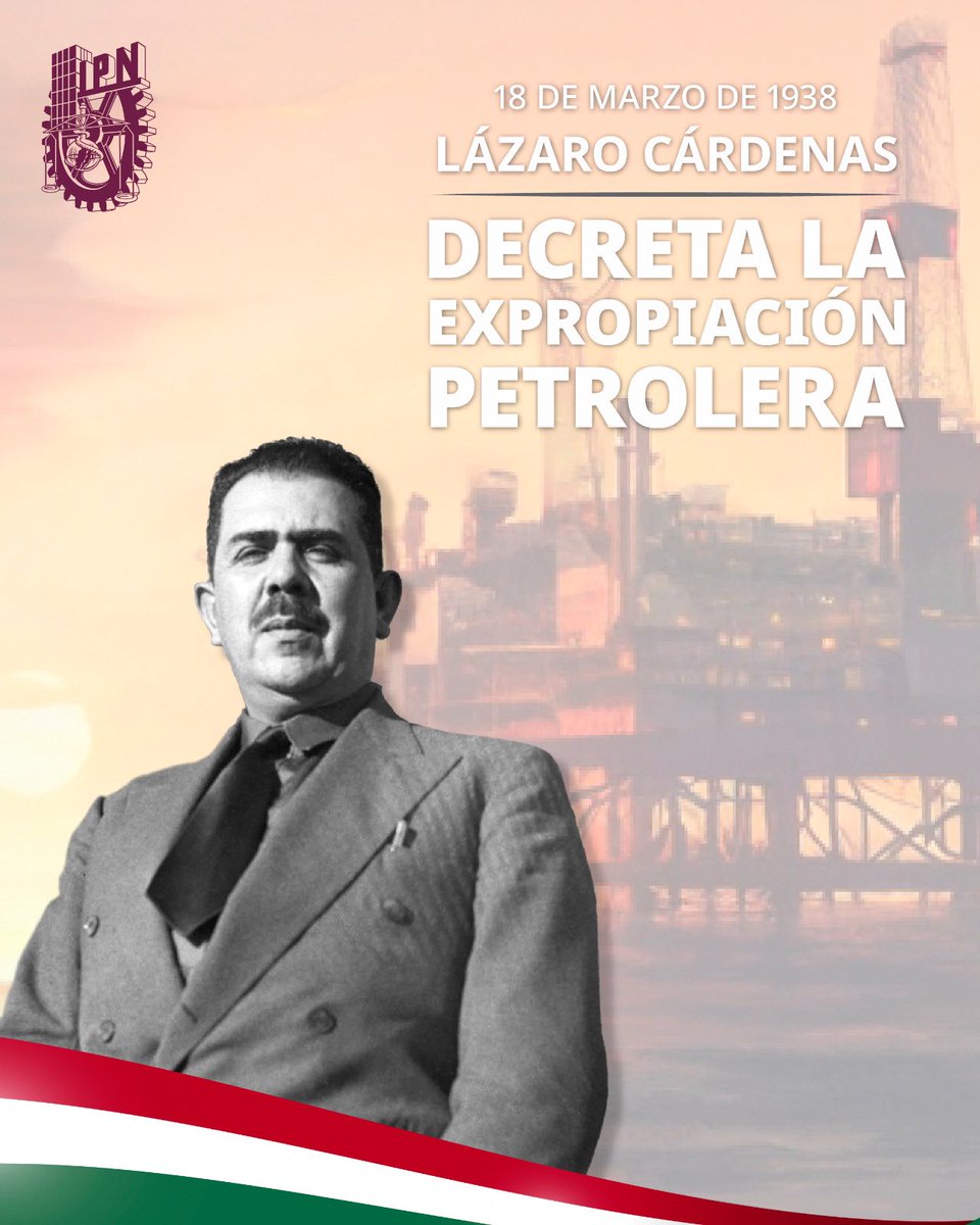 IPN_MX's tweet photo. 🇲🇽⛽ El 18 de marzo de 1938, México dio un paso firme hacia su independencia energética con la Expropiación Petrolera, acción impulsada por el presidente Lázaro Cárdenas, acto que marcó el camino para el desarrollo tecnológico e industrial del petróleo. #ExpropiaciónPetrolera https://t.co/Z7mQXtjsIE