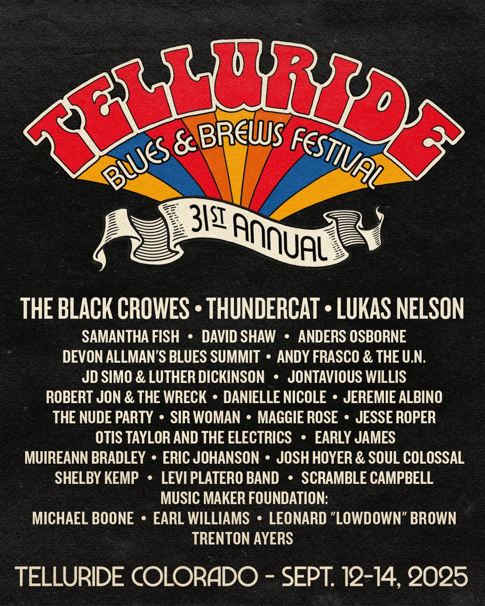 Introducing the 2025 Telluride Blues &amp; Brews Festival artist lineup! Join us on September 12-14 for performances from The Black Crowes, Thundercat, Lukas Nelson, Samantha Fish, David Shaw, Anders Osborne, Devon Allman's Blues Summit, Andy Frasco &amp; The U.N. and many more!
