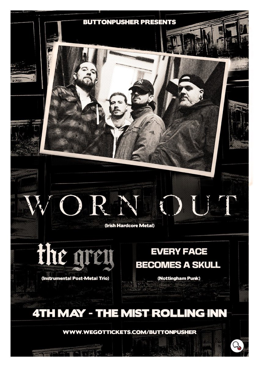 bUTTONpUSHER (@buttonpusherdiy) on Twitter photo Just announced : Sunday 4th May : <a href="/wornoutnoise/">WORN OUT</a> <a href="/thegreyband/">the grey</a> and <a href="/_efbas/">Every Face Becomes A Skull</a> at <a href="/MistRollingInn/">Mist Rolling Inn Micropub</a>, Nottingham Just announced : Sunday 4th May : <a href="/wornoutnoise/">WORN OUT</a> <a href="/thegreyband/">the grey</a> and <a href="/_efbas/">Every Face Becomes A Skull</a> at <a href="/MistRollingInn/">Mist Rolling Inn Micropub</a>, Nottingham