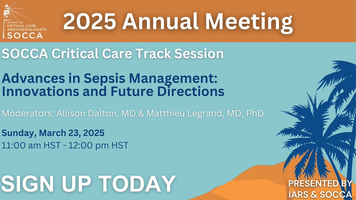 Don’t miss this SOCCA Critical Care Track Session: "Advances in Sepsis Management: 
Innovations and Future Directions" Sun, March 23th, 11:00 am - 12:00 pm HST. Register today: buff.ly/3cSCS2L <a href="/ASALifeline/">ASA®</a>