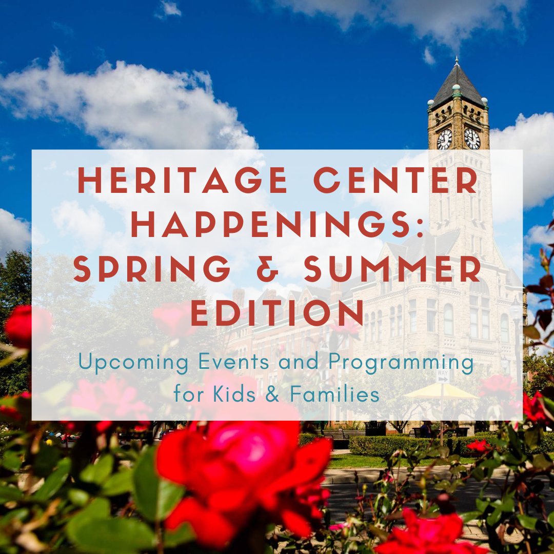 Check out our Spring and Summer Events for Kids and Families with the Heritage Center! - mailchi.mp/a8bf854edd6c/u…
