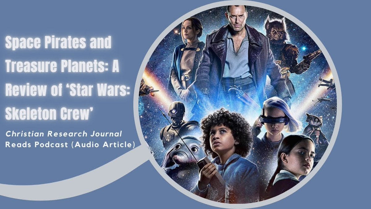 CRInstitute's tweet image. Here' Episode 65 of @CRJournal Reads podcast “Space Pirates and Treasure Planets: A Review of ‘Star Wars: Skeleton Crew’” by Cole Burgett. Listen: youtu.be/MuiK8aLWzOY #skeletoncrew #starwars #disneystarwars