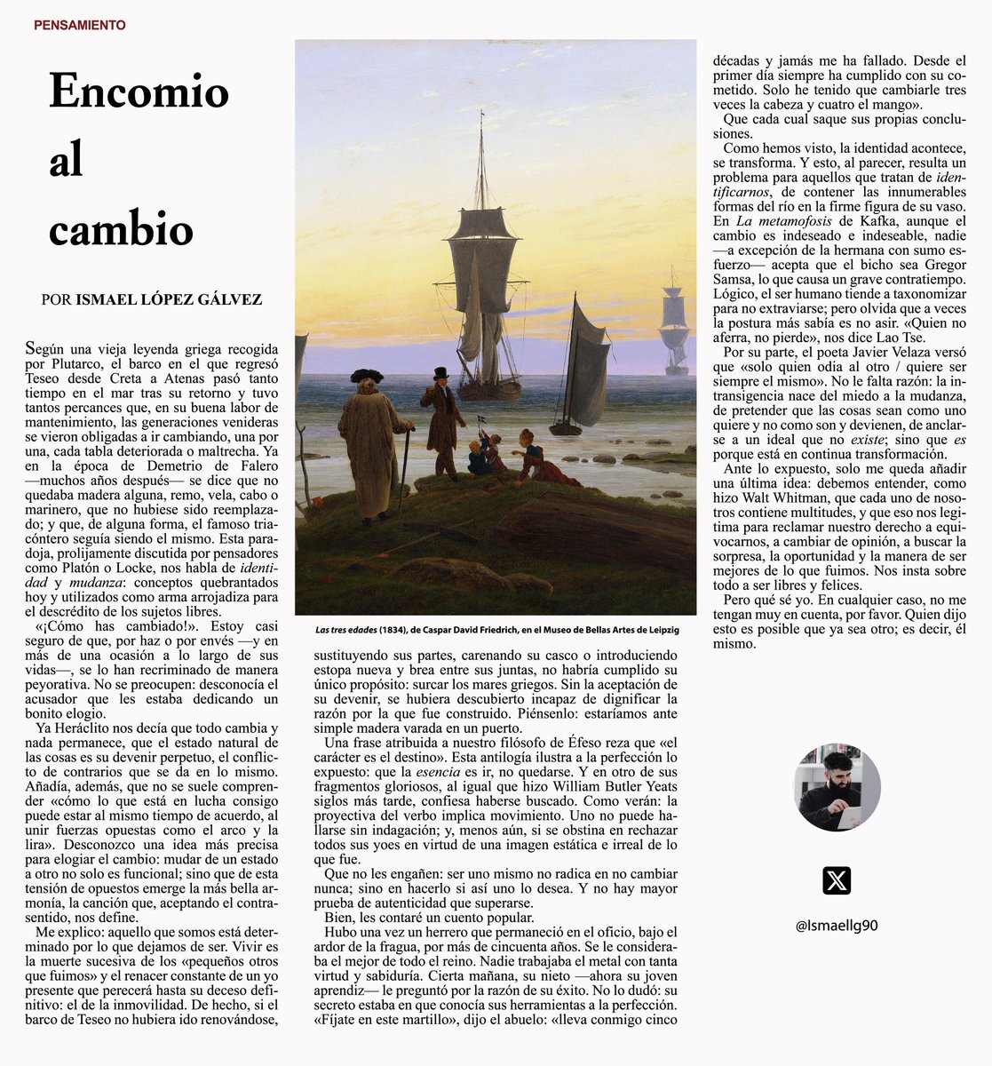 Sólo quien odia al otro quiere ser siempre el mismo.