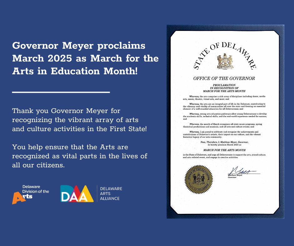 A huge thank you to Governor Matt Meyerfor proclaiming March 2025 as March for the Arts Month in Delaware! This recognition highlights the power of the arts—including dance, media arts, music, theatre, and visual arts—as an essential part of our communities and education.