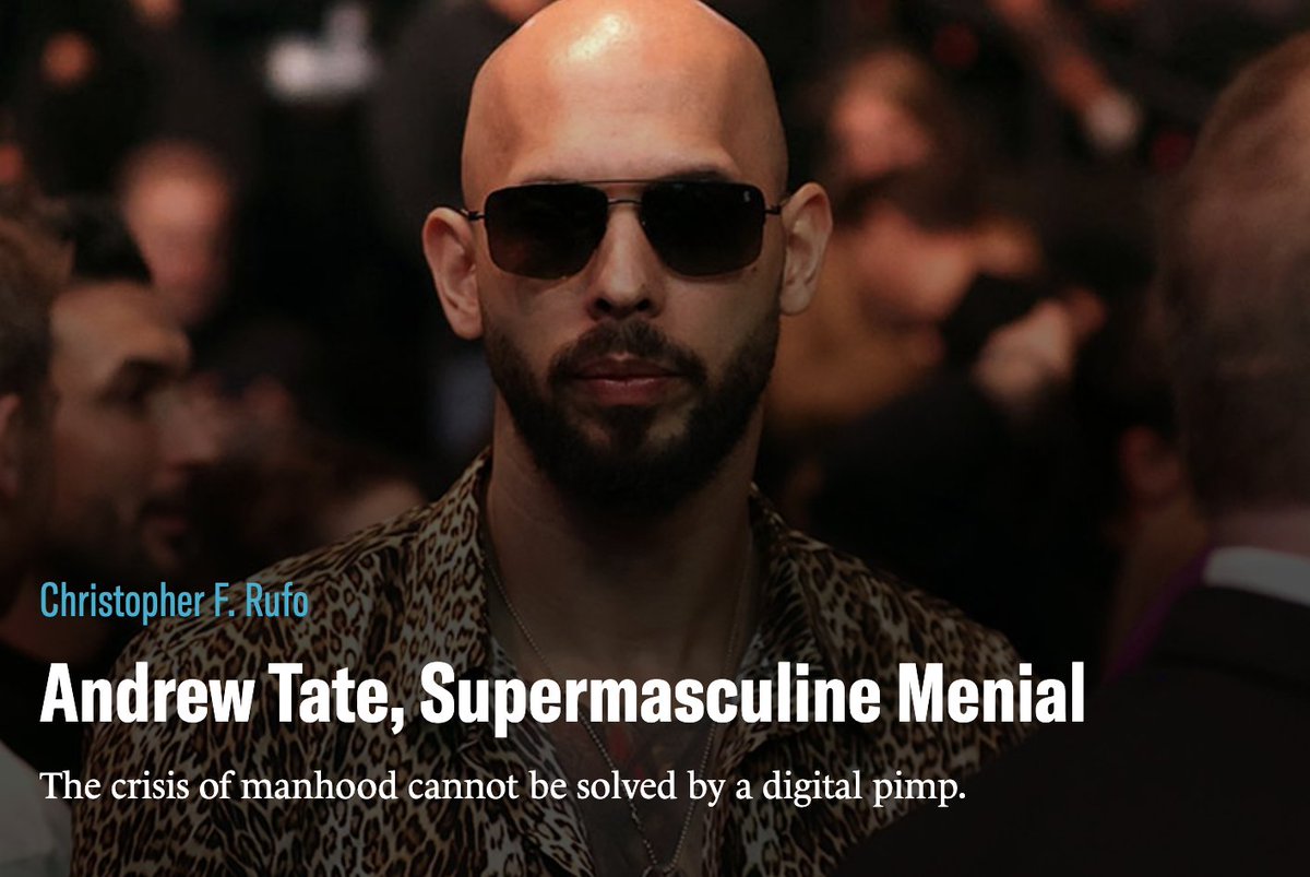 realchrisrufo's tweet image. &quot;Tate is to masculinity what pornography is to sex: a degraded form of the original, superficially attractive but profoundly empty.&quot;