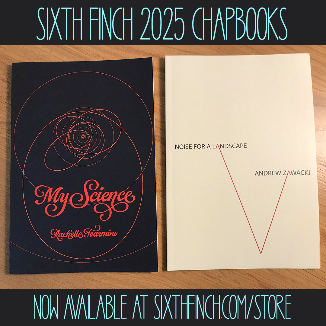 SixthFinch's tweet image. Our two newest chapbooks have arrived. Pre-orders will be sent out tomorrow. Honored to add @rchlltrmn and Andrew Zawacki to the Sixth Finch catalog.
sixthfinch.com/store