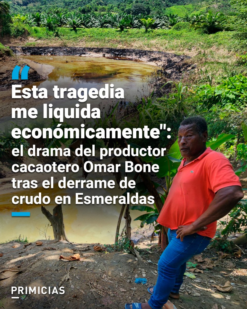 #Esmeraldas | Unas 4.500 familias de estas dos parroquias rurales de Quinindé están afectadas por el derrame de petróleo que contaminó ríos y plantaciones. prim.ec/zkyp50Vkl7a