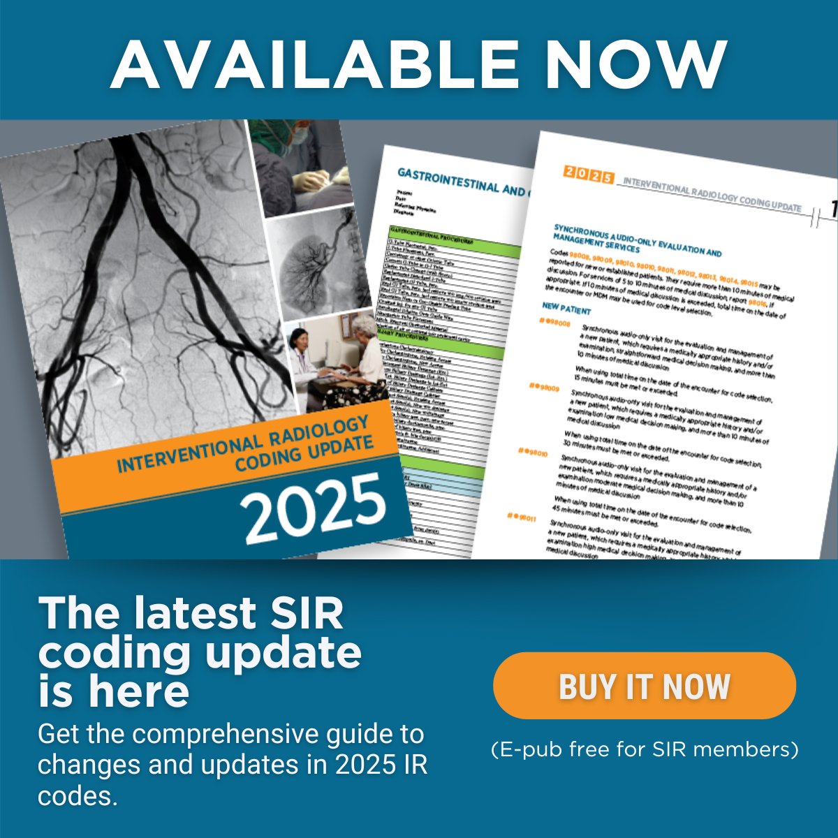 SIRspecialists's tweet image. Update your coding toolkit today with the 2025 Interventional Radiology Coding Update. Order yours now. #IRCoding brnw.ch/21wRpSl