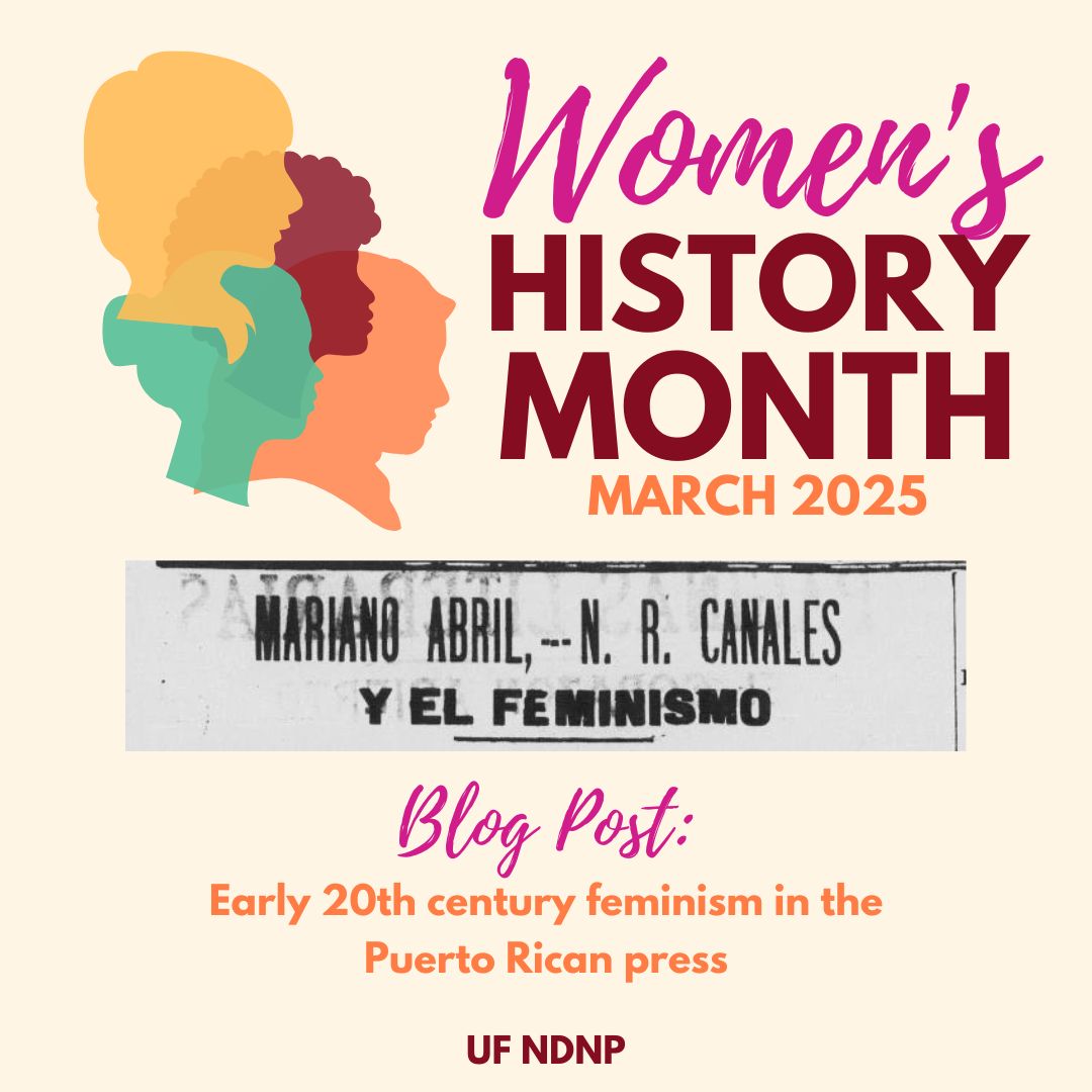 We continue our #WomensHistoryMonth coverage with blog posts in Spanish and English highlighting early 20th century first-wave feminism in the Puerto Rican press. 
Spanish: bit.ly/3ZcOrb4 and English: bit.ly/3EOjfXz  
#VintageNewspapers #Equality #ChronAmParty
