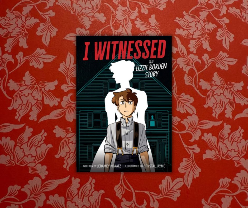 Happy book bday to I WITNESSED: THE LIZZIE BORDEN STORY by Jeramey Kraatz! Charlie witnesses a murder at his neighbor's house, but will anyone believe what he saw? Rooted in historical facts about the Borden family, the house, and the infamous trial. tinyurl.com/2dcxaa4e