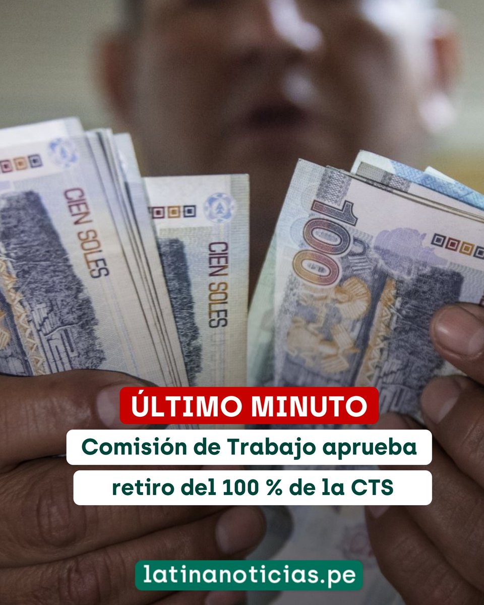 🚨💸 #LOÚLTIMO | A través de la Comisión de Trabajo y Seguridad Social, el Congreso aprobó con 14 votos a favor la liberación del 100 % de la CTS hasta el 2026. Es importante mencionar que la iniciativa será debatida en el Pleno del Congreso. 

#LatinaNoticias #RetiroCTS #CTS