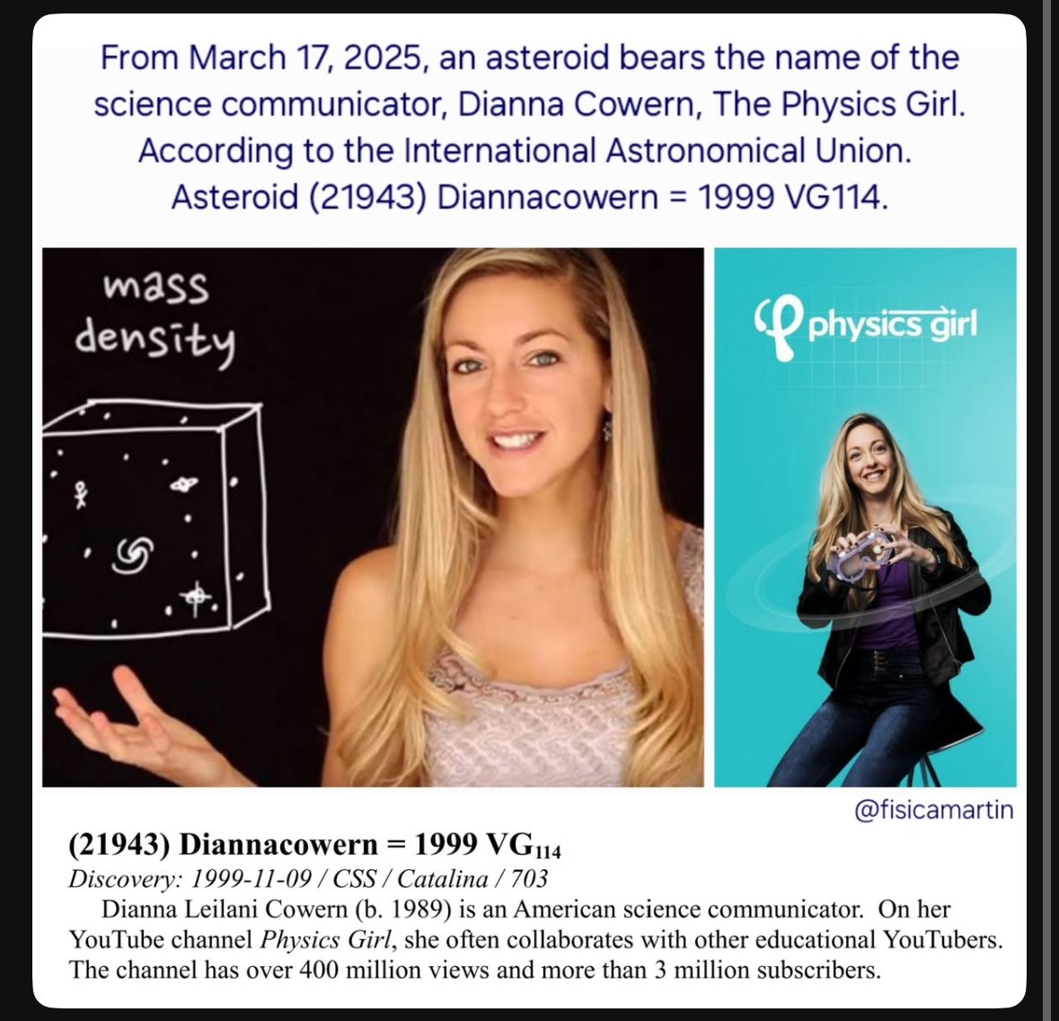 thephysicsgirl's tweet image. Whoa! The IAU named an asteroid after me! 🥹

“The International Astronomical Union officially announced that asteroid (21943) 1999 VG114 has been named "Diannacowern" in your honor!” 9km wide, baby! 

I didn’t even have this on my bucket list!  But I feel super cool now. Cuz I’m…